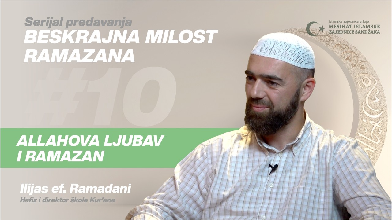 Allahova ljubav i ramazan | Beskrajna milost ramazana, ep. 10