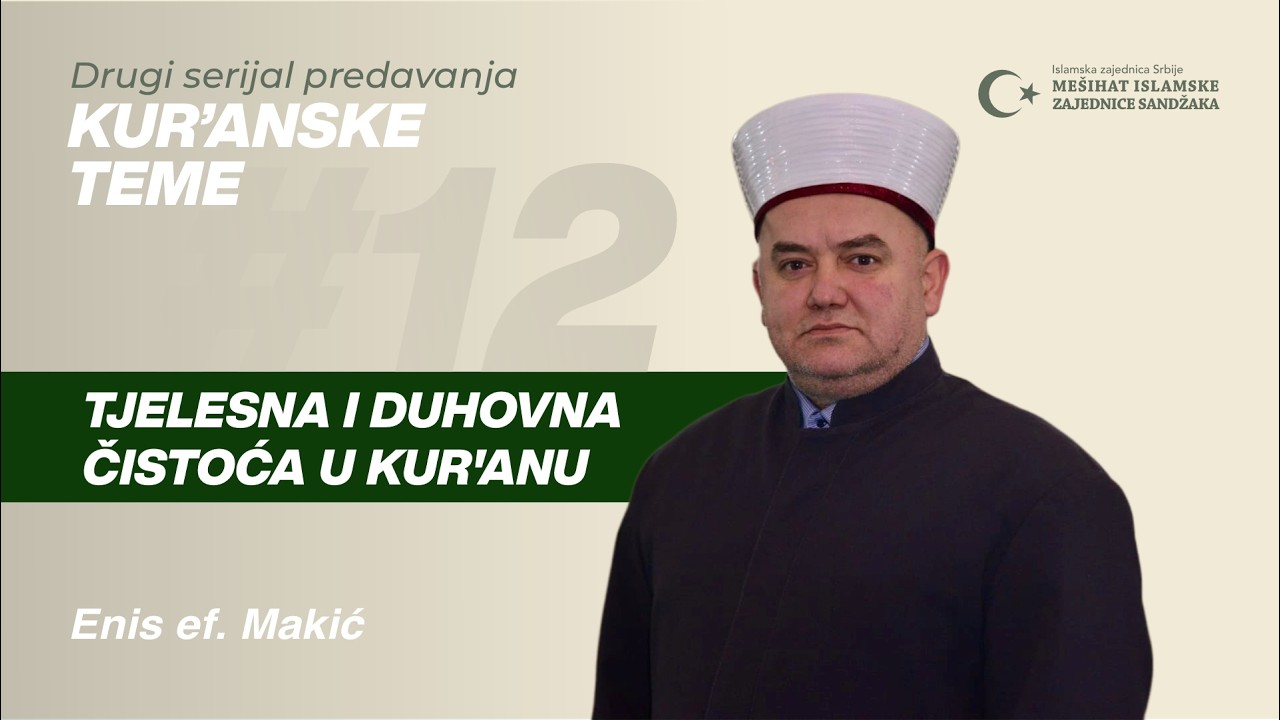Tjelesna i duhovna čistoća u Kur'anu | Kur'anske teme 2, ep. 12